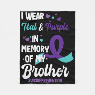 Suicide Prevention Awareness In Memory Of Brother  Fleece Blanket