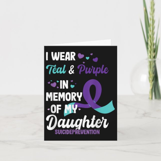 Suicide Prevention Awareness In Memory Of Daughter Card (Front)