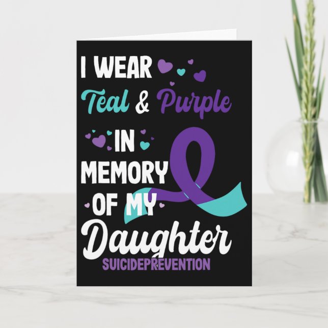 Suicide Prevention Awareness In Memory Of Daughter Card (Front)