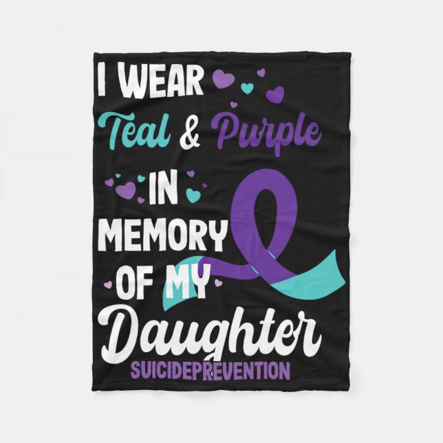 Suicide Prevention Awareness In Memory Of Daughter Fleece Blanket (Front)