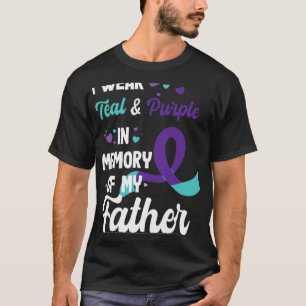 Suicide Prevention Awareness In Memory Of Father  T-Shirt