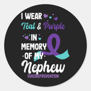 Suicide Prevention Awareness In Memory Of Nephew  Classic Round Sticker