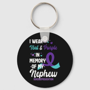 Suicide Prevention Awareness In Memory Of Nephew Key Ring
