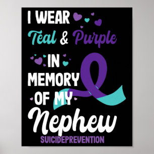 Suicide Prevention Awareness In Memory Of Nephew  Poster