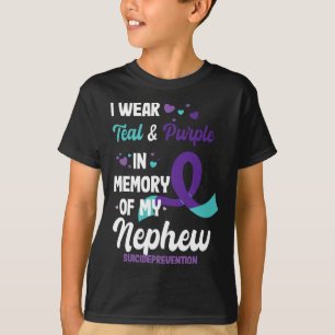 Suicide Prevention Awareness In Memory Of Nephew T-Shirt