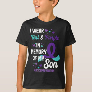 Suicide Prevention Awareness In Memory Of Son  T-Shirt