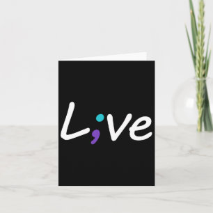 Suicide Prevention Awareness Live Love Semicolon Card