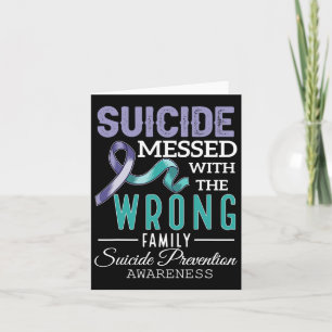 Suicide Prevention Awareness Messed With The Wrong Card