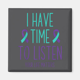 Suicide Prevention Awareness Month I Have Time To  Magnet