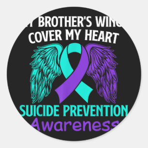 Suicide Prevention Awareness My Brothers Cover My  Classic Round Sticker