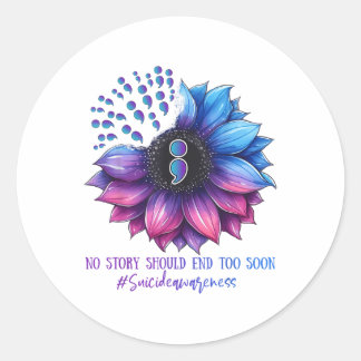 Suicide Prevention Awareness No Story Should End T Classic Round Sticker
