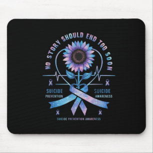 Suicide Prevention Awareness No Story Should End T Mouse Pad