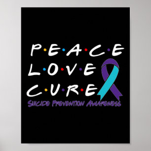 Suicide Prevention Awareness Peace Love Cure Poster