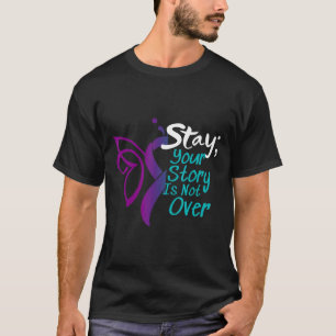 Suicide Prevention Awareness Semicolon Stay 1 T-Shirt