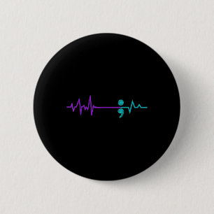 Suicide Prevention  Awareness Semicolon Stay  6 Cm Round Badge