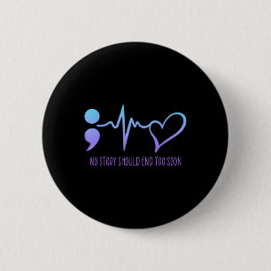Suicide Prevention Awareness Semicolon Teal &amp;  6 Cm Round Badge