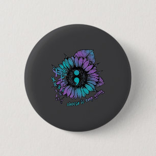 Suicide Prevention Awareness Shirt Choose To Keep 6 Cm Round Badge