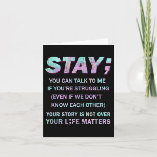 Suicide Prevention Awareness Shirt Stay Your Life  Card