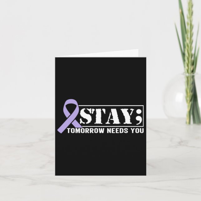 Suicide Prevention Awareness Stay Tomorrow Needs Y Card (Front)