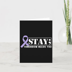 Suicide Prevention Awareness Stay Tomorrow Needs Y Card
