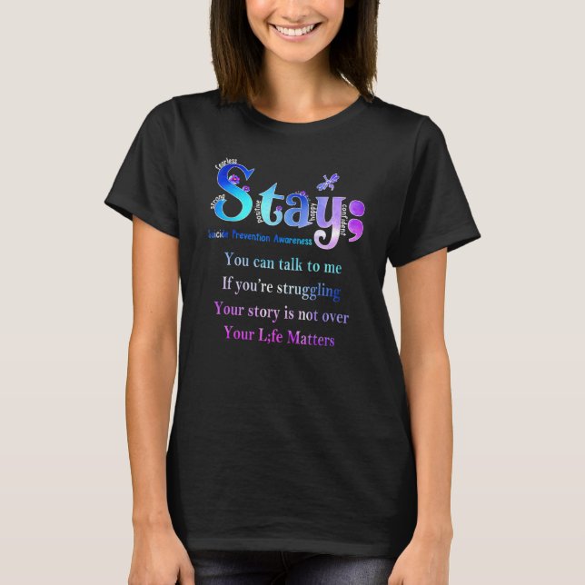 Suicide Prevention Awareness Stay Your Life Matter T-Shirt (Front)