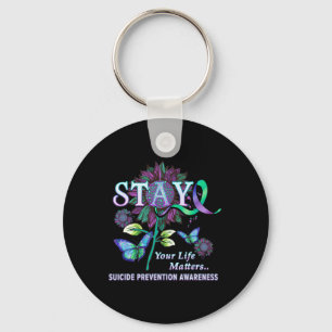 Suicide Prevention Awareness Stay Your Life Proble Key Ring