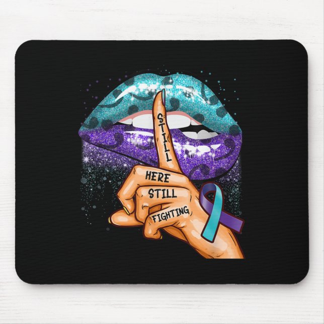 Suicide Prevention Awareness Still Here Still Figh Mouse Pad (Front)