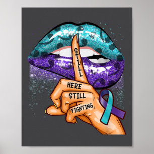 Suicide Prevention Awareness Still Here Still Figh Poster