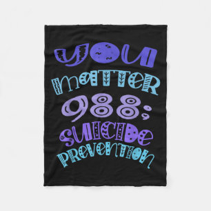 Suicide Prevention Awareness You 988 Mental Health Fleece Blanket