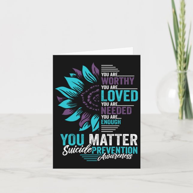 Suicide Prevention Awareness You Are Worthy Loved  Card (Front)
