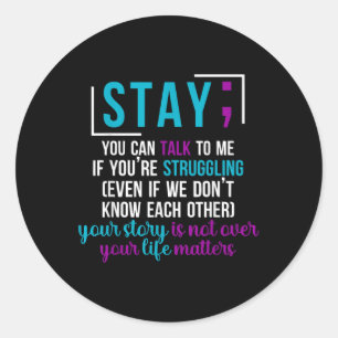 Suicide Prevention Awareness You Are Worthy Loved Classic Round Sticker