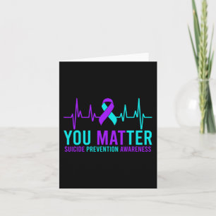 Suicide Prevention Awareness You Ribbon Heartbeat Card