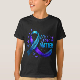 Suicide Prevention Awareness You Teal & Purple T-Shirt