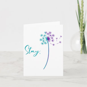 Suicide Prevention Dandelion Teal And Purple Stay Card