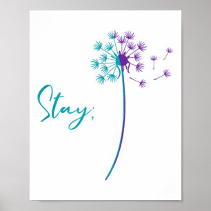 Suicide Prevention Dandelion Teal And Purple Stay Poster