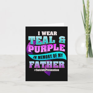 Suicide Prevention For Father Teal Purple Ribbon  Card