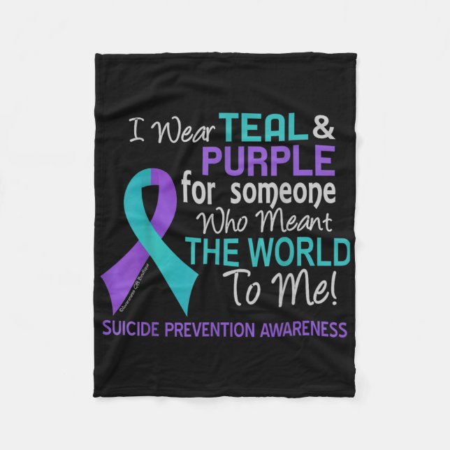 Suicide Prevention For Someone Who Meant World To  Fleece Blanket (Front)
