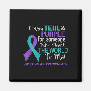 Suicide Prevention For Someone Who Meant World To  Magnet