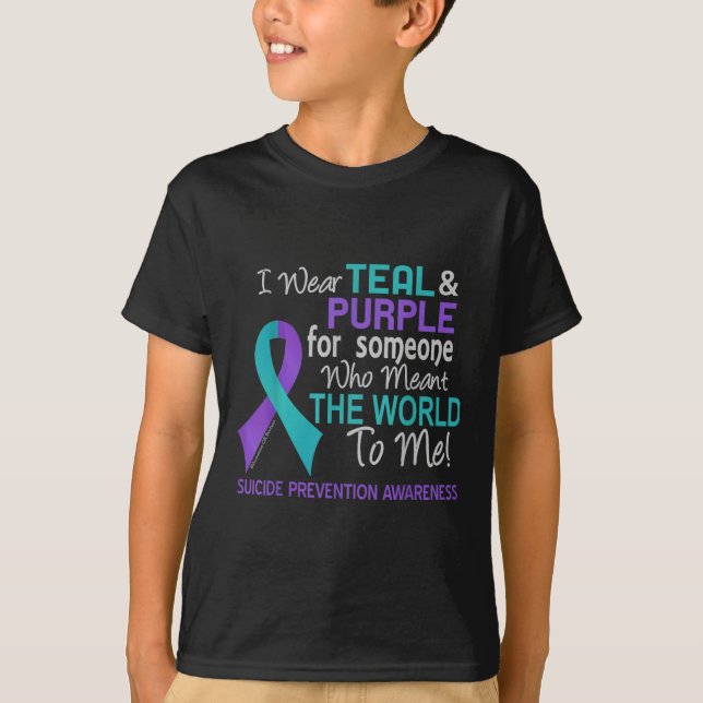 Suicide Prevention For Someone Who Meant World To  T-Shirt (Front)