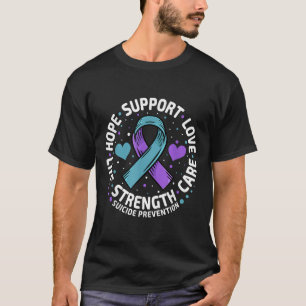 Suicide Prevention Hope Support Love Life Suicide T-Shirt