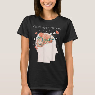 Suicide Prevention - Mental Health Awareness 7  T-Shirt