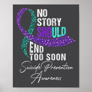 Suicide Prevention No Story Should End Teal & Poster