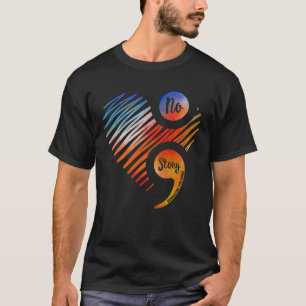 Suicide Prevention No Story Should End Too Soon Se T-Shirt