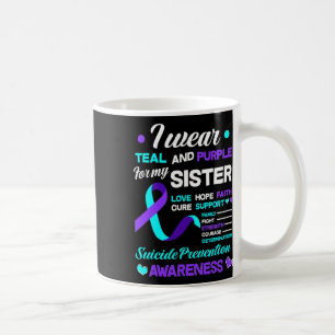 Suicide Prevention Ribbon I Wear Teal And Purple F Coffee Mug