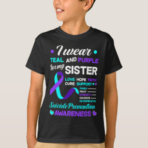 Suicide Prevention Ribbon I Wear Teal And Purple F T-Shirt