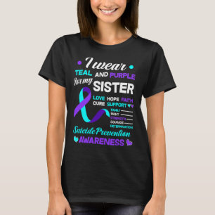 Suicide Prevention Ribbon I Wear Teal And Purple F T-Shirt