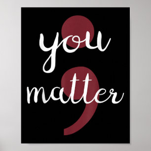Suicide Prevention Semicolon You Poster