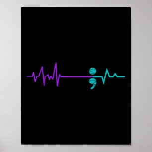 Suicide Prevention Shirt Awareness Semicolon Stay  Poster