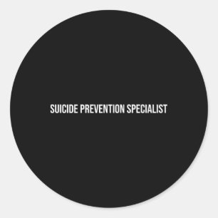 Suicide Prevention Specialist Mental Health  Classic Round Sticker
