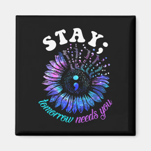 Suicide Prevention Stay Tomorrow Needs You Mental Magnet